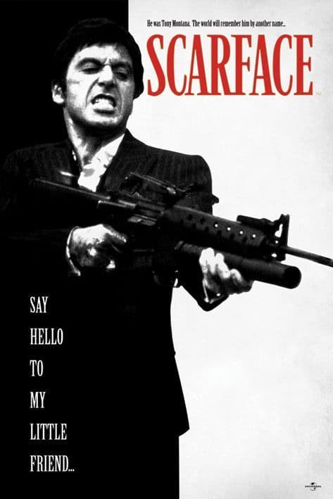 Scarface Say Hello To My Little Friend Poster
